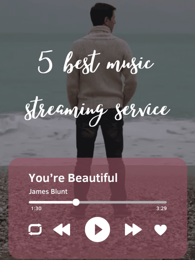5 Best Music Streaming Service [Free]